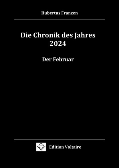 Die Chronik des Jahres 2024 - Der Februar